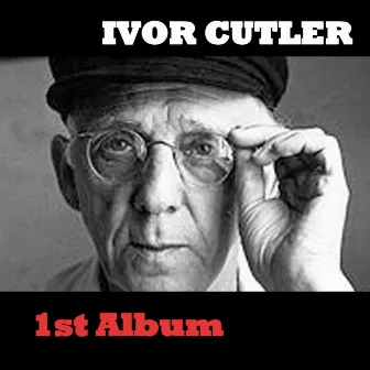 1st Album by Ivor Cutler