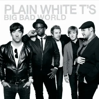 Big Bad World by Plain White T's