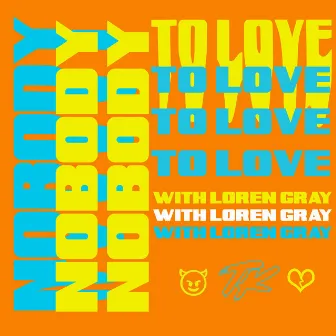 Nobody To Love (with Loren Gray) by TELYKAST