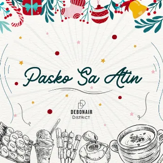 Pasko Sa Atin by Debonair District