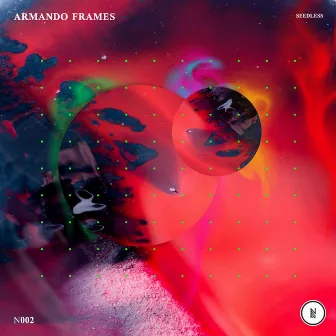 Seedless EP by Armando Frames