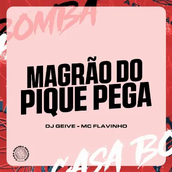 Magrão do Pique Pega by Dj Geive