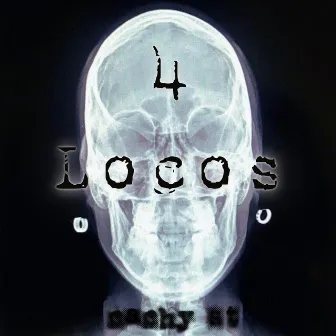 4 Locos by Cachy St