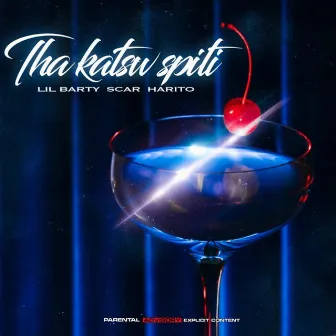 Tha Katsw Spiti by Lil Barty