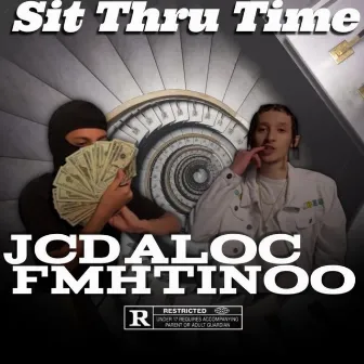 Sit Thru Time by FMHTINOO