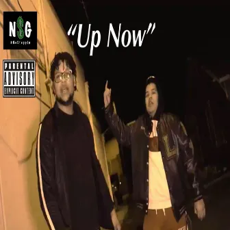 Up Now by NoStoppin3k