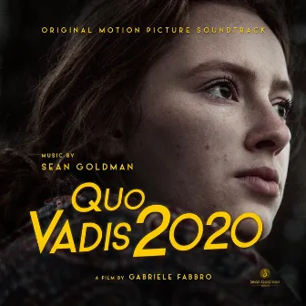 Quo Vadis 2020 (Music from the Motion Picture) by Sean Goldman