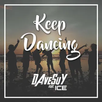 Keep Dancing by Davesuy