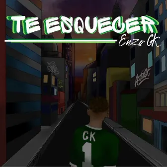 Te Esquecer by Enzo GK