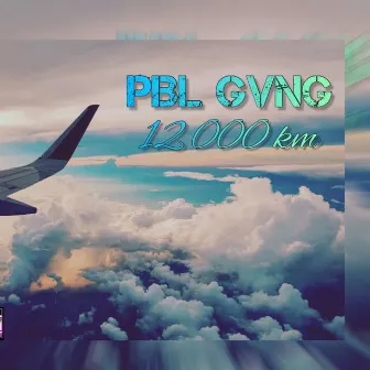 12 000 Km by PBL gvng