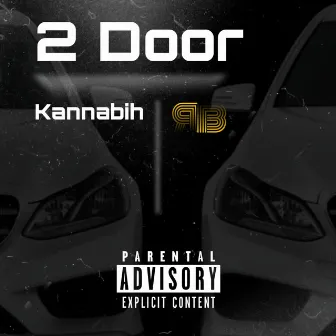 2 Door by The Real RAW Breed