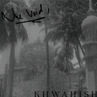 Khwahish by Nue Void