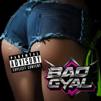 Bad Gyal by Mista Flyman