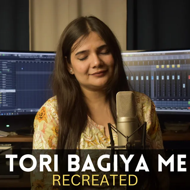 Tori Bagiya me - Recreated Version