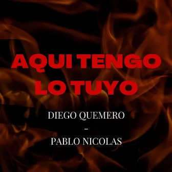 Aqui Tengo Lo Tuyo by Diego Gabriel