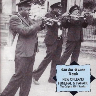 New Orleans Funeral & Parade by The Eureka Brass Band