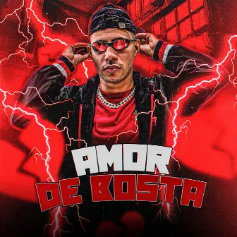 Amor de Bosta by DJ DS