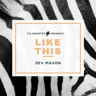 Like This by Dev Mason