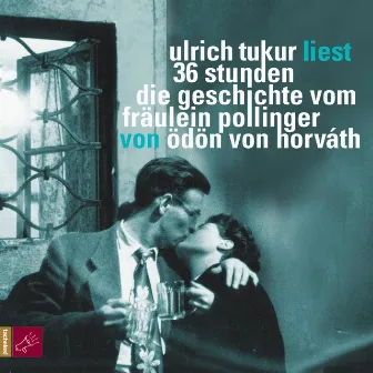 36 Stunden [Die Geschichte vom Fräullein Pollinger (Ungekürzt)] by Ulrich Tukur