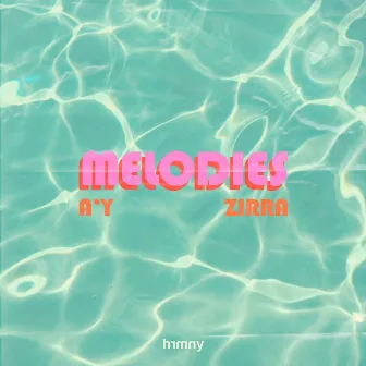 Melodies by A'Y