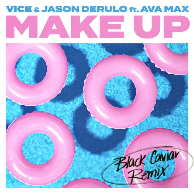 Make Up (feat. Ava Max) - Black Caviar Remix