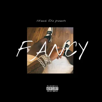 Fancy by Nkemdi Eke