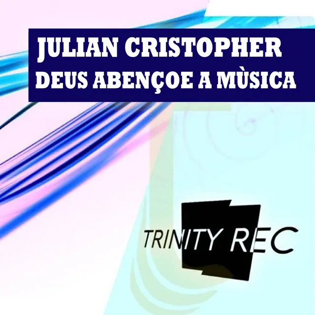 Deus Abençoe a Música