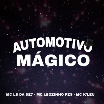 Automotivo Mágico by Mc K´Leu