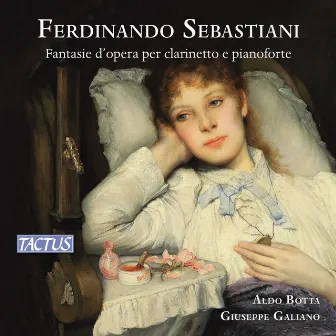 Sebastiani: Fantasie d'opera per clarinetto e pianoforte by Aldo Botta