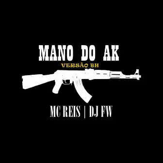 MANO DO AK - VERSÃO BH by DJ FW