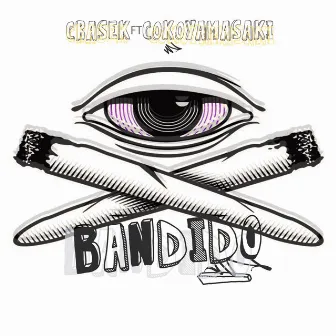 Bandido by Crasek