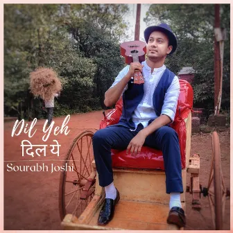 Dil Yeh by Sourabh Joshi