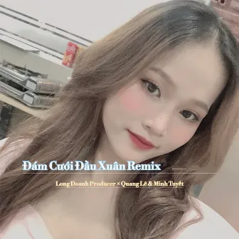 Đám Cưới Đầu Xuân (Remix) by Long Doanh Producer