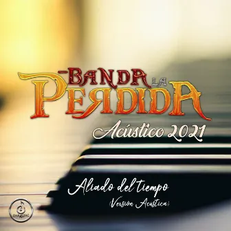 Aliado Del Tiempo by Banda La Perdida