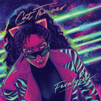 Feralyzed by Cat Temper