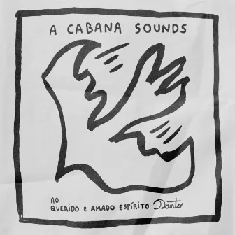 Ao Querido e Amado Espírito Santo by A Cabana Sounds