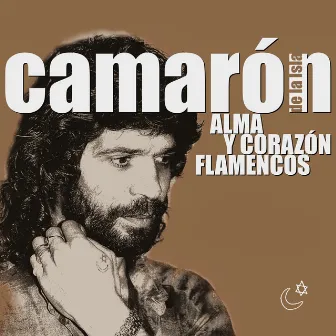 Alma Y Corazón Flamencos by Camaron De La Isla