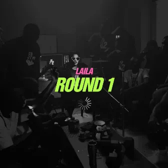 Round 1 by Laïla And The Groove