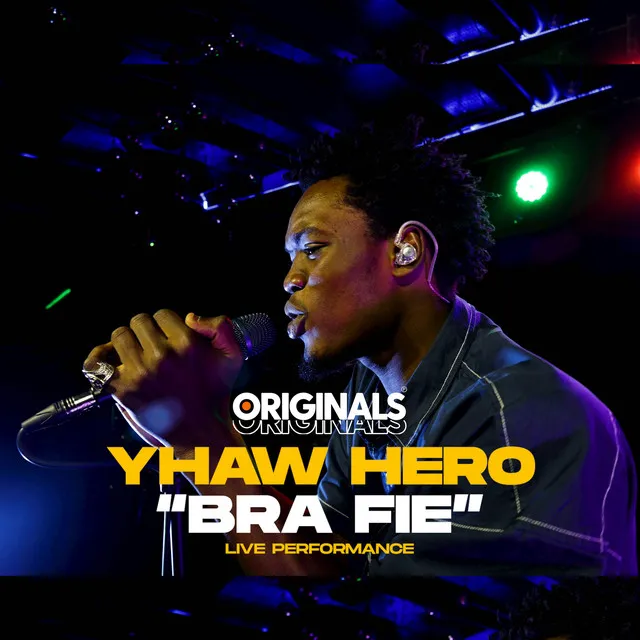 Bra Fie (Originals Live)