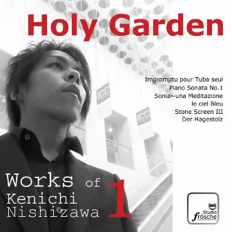 Holy Garden, Vol.1 by Kenichi Nishizawa