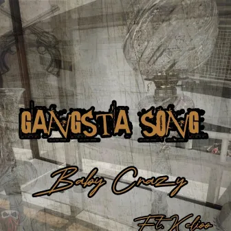 Gangsta Song (Radio Edit) by Baby Crazy