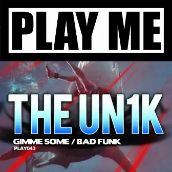 Gimme Some by The Unik