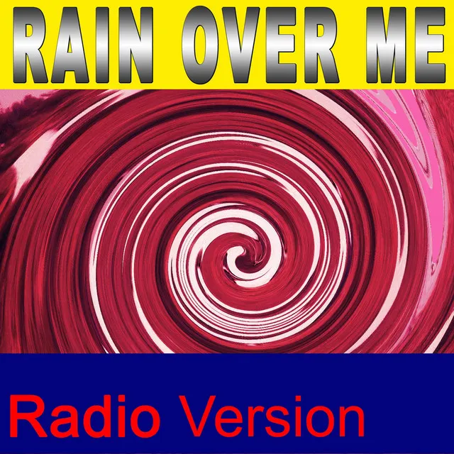 Rain Over Me - Radio Version