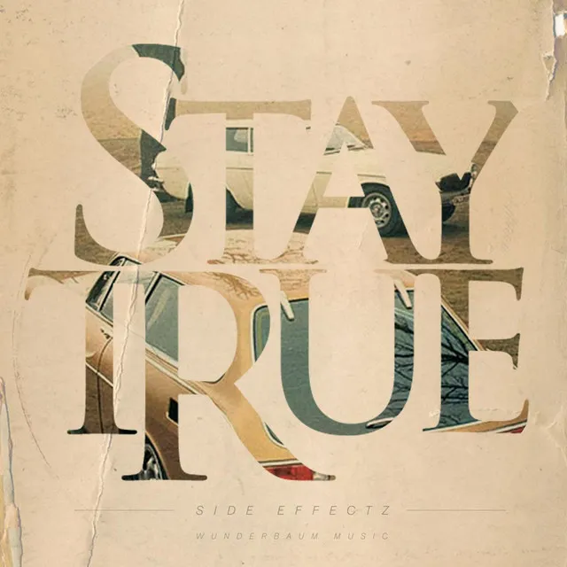 Stay True - Main