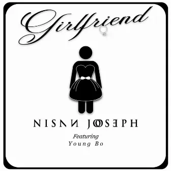 Girlfriend by Nisan Joseph