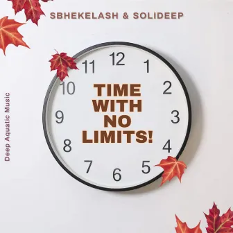 Time With No Limits (Original Mix) by Sbhekelash