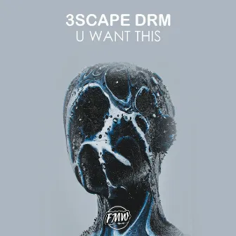 U Want This by 3SCAPE DRM