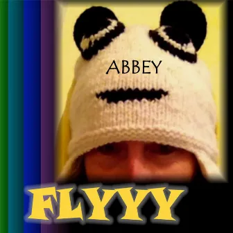 Flyyy by Abbey