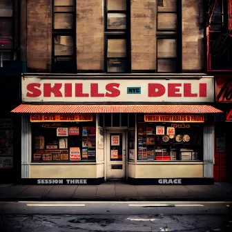 Skills Deli Session Three (Grace) by Loren D