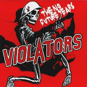 The No Future Years by The Violators